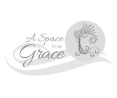 A SPACE FOR GRACE