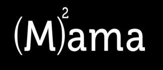 MAMA ( ) 2