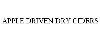 APPLE DRIVEN DRY CIDERS