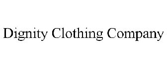 DIGNITY CLOTHING COMPANY