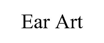 EAR ART