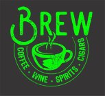 BREW COFFEE WINE SPIRITS CIGARS