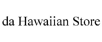 DA HAWAIIAN STORE