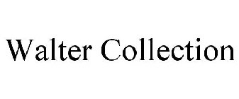 WALTER COLLECTION