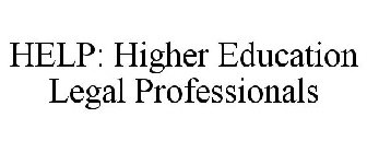 HELP: HIGHER EDUCATION LEGAL PROFESSIONALS