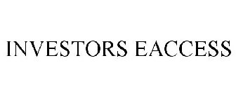 INVESTORS EACCESS
