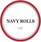 NAVY ROLLS