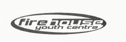 FIREHOUSE YOUTH CENTRE