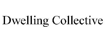 DWELLING COLLECTIVE