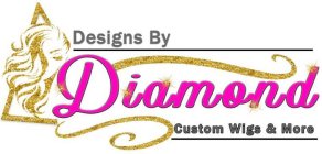 DESIGNS BY DIAMOND CUSTOM WIGS AND MORE