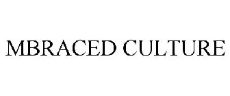 MBRACED CULTURE