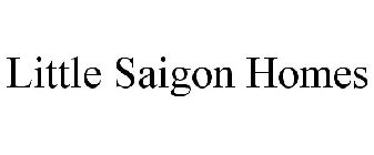LITTLE SAIGON HOMES