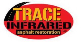 TRACE INFRARED ASPHALT RESTORATION LLC