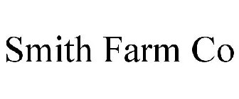 SMITH FARM CO