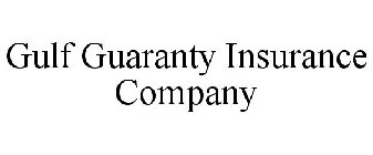 GULF GUARANTY INSURANCE COMPANY