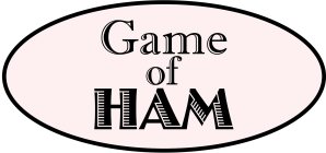 GAME OF HAM