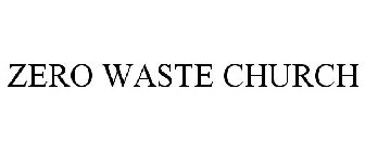 ZERO WASTE CHURCH