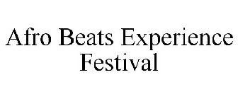 AFRO BEATS EXPERIENCE FESTIVAL
