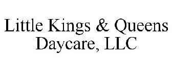 LITTLE KINGS & QUEENS DAYCARE
