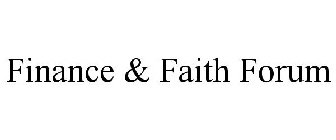 FINANCE & FAITH FORUM