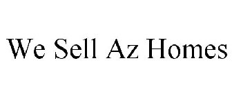 WE SELL AZ HOMES