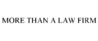 MORE THAN A LAW FIRM