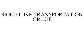 SIGNATURE TRANSPORTATION GROUP