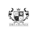 D K OWN YOUR LIFE DREAMKINGS