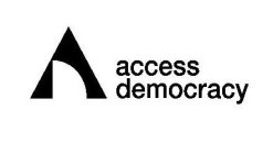 A ACCESS DEMOCRACY