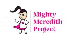 MIGHTY MEREDITH PROJECT