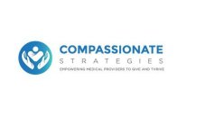 COMPASSIONATE STRATEGIES EMPOWERING MEDICAL PROVIDERS TO GIVE AND THRIVE