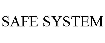 SAFE SYSTEM