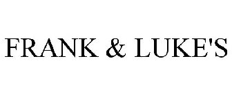 FRANK & LUKE'S