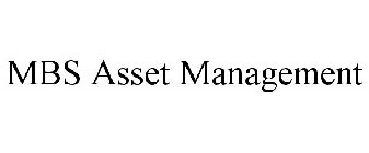 MBS ASSET MANAGEMENT