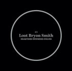 LOOT BRYON SMITH ENLIGHTENED EMPOWERED EVOLVED