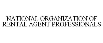 NATIONAL ORGANIZATION OF RENTAL AGENT PROFESSIONALS