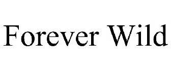 FOREVER WILD