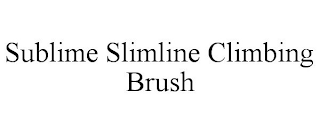 SUBLIME SLIMLINE CLIMBING BRUSH