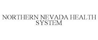 NORTHERN NEVADA HEALTH SYSTEM