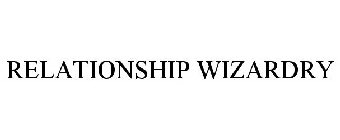 RELATIONSHIP WIZARDRY