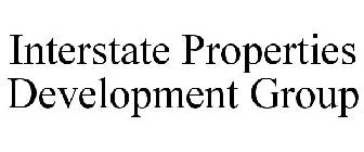 INTERSTATE PROPERTIES DEVELOPMENT GROUP