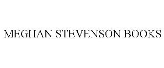 MEGHAN STEVENSON BOOKS