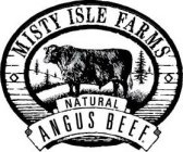 MISTY ISLE FARMS NATURAL ANGUS BEEF