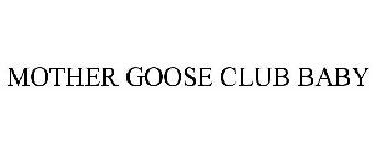 MOTHER GOOSE CLUB BABY