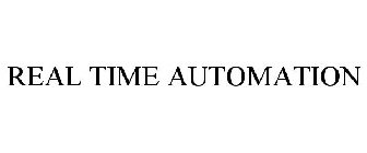 REAL TIME AUTOMATION