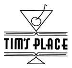 TIM'S PLACE