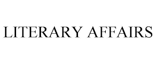 LITERARY AFFAIRS