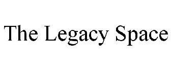 THE LEGACY SPACE