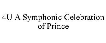 4U A SYMPHONIC CELEBRATION OF PRINCE