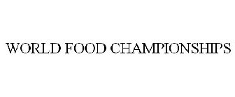 WORLD FOOD CHAMPIONSHIPS